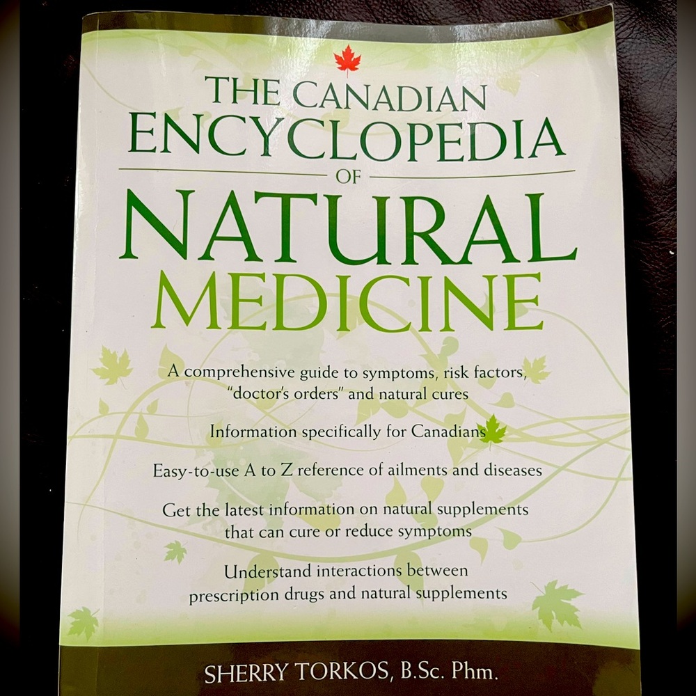 The Canadian encyclopedia of natural medicine, by Sherry Torkos